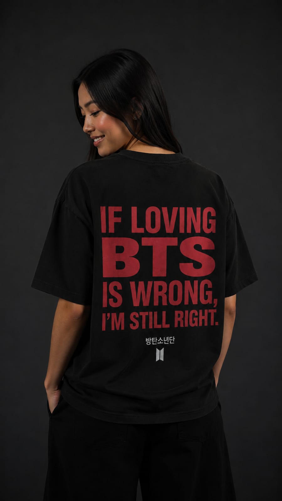 If Loving BTS Is Wrong Oversized T-Shirt – Black